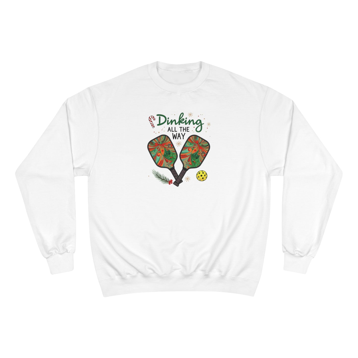 Champion "Dinking All the Way" Sweatshirt